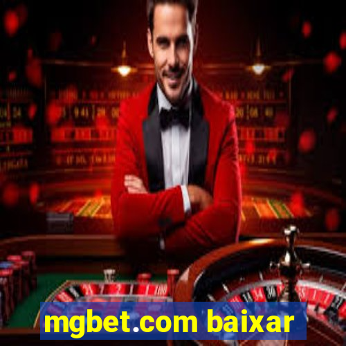 mgbet.com baixar